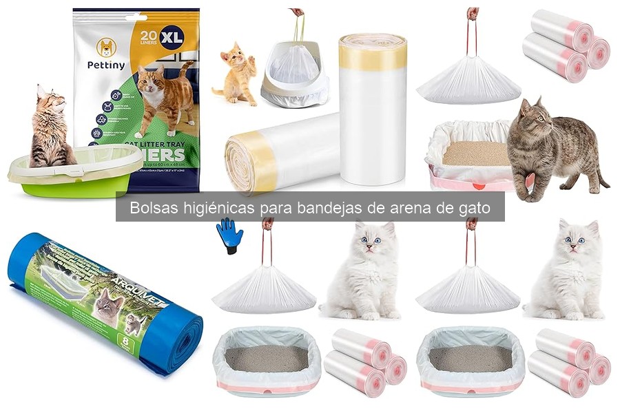 Experiencias con Bolsas Higiénicas para Bandejas de Arena de Gato