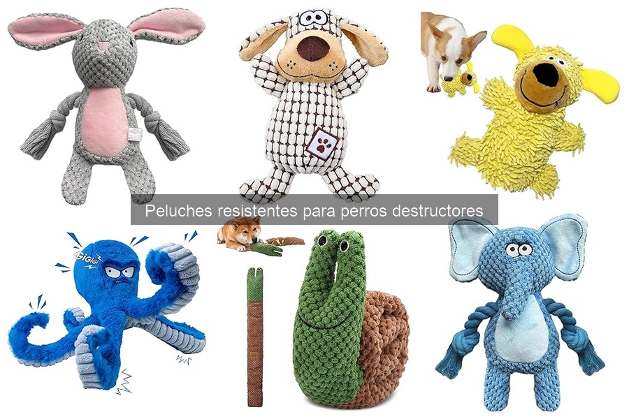 Peluches resistentes para perros destructores: características clave